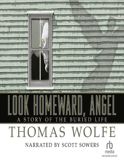 Title details for Look Homeward, Angel by Thomas Wolfe - Wait list
